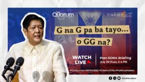 Read more about the article The Quorum Presents: SONA 2025 – G na G o GG na?